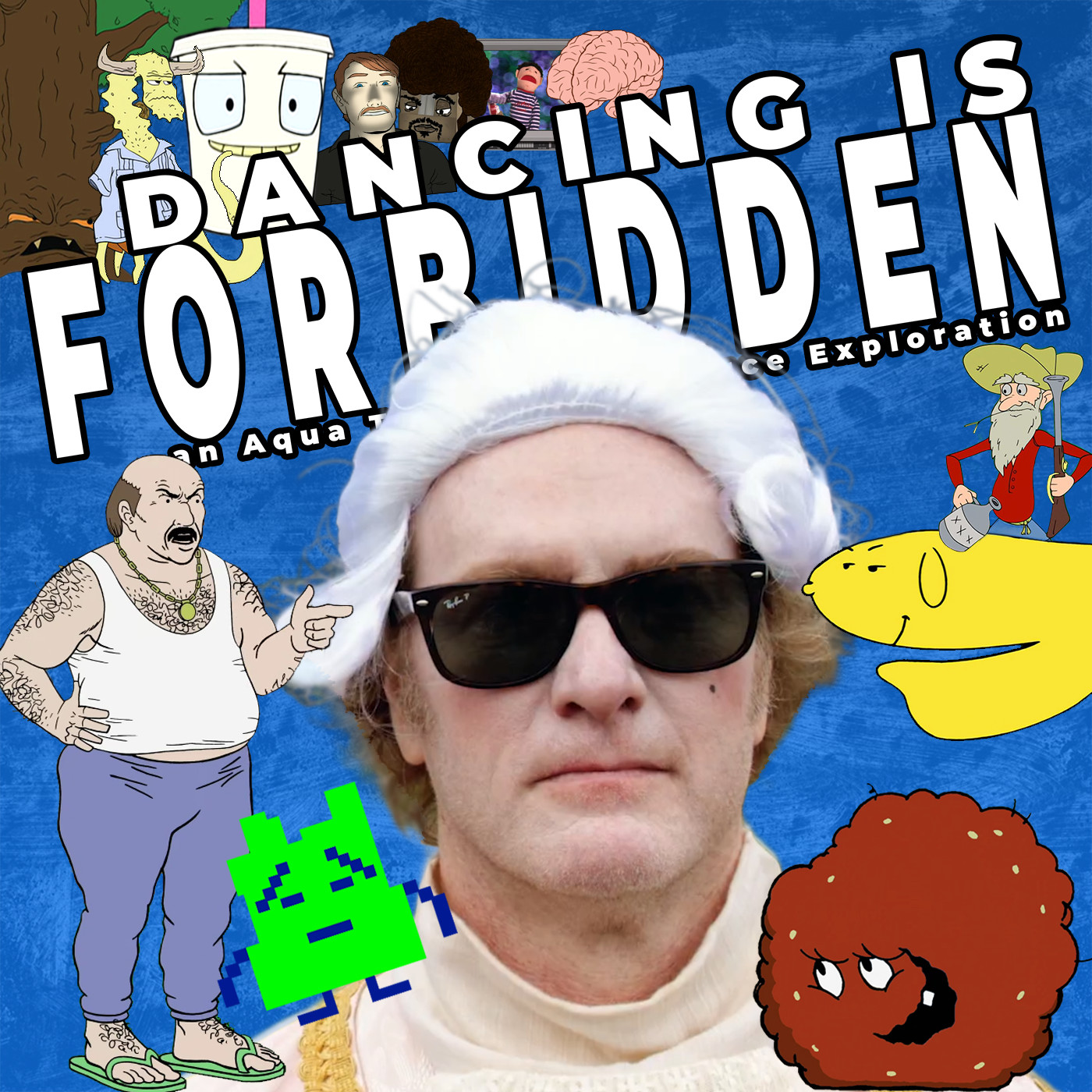 Dancing Is Forbidden: An Aqua Teen Hunger Force Exploration