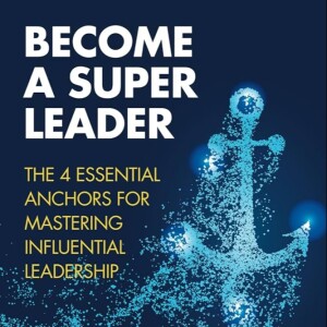 Gary Laney on How to Become a Super Leader with Many Hats through Mindset, Practice, Hard Work, and Dedication