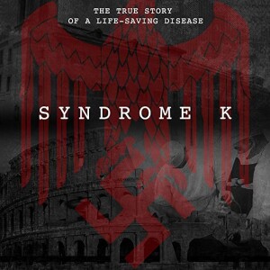 Bravery Always Wins: True Heroic Events around the Fake Disease of Syndrome K with Filmmaker Stephen Edwards
