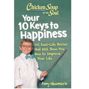 The Keys to Happiness: Being and Living Happier with Chicken Soup for the Soul with Amy Newmark