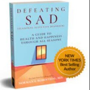 Dr. Norman Rosenthal on Defeating SAD (Seasonal Affective Disorder) with Bright Light Therapy and Other Holistic Tools