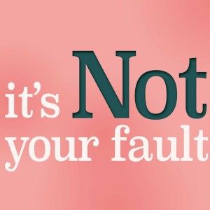 Not Your Fault: How Trauma, the Inner Child, and Subconscious Reasons Lead to Self-Sabotage with Trauma-Informed Coach Laura Connell