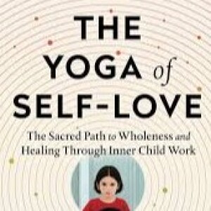 Seeing Love and Shining Brightly with Ramaa Krishnan’s Yoga of Self-Love