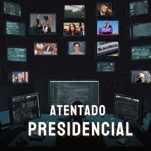 Ep 143: La conexiones detrás del atentado contra Trump