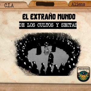 Ep 120: El extraño mundo de las sectas y cultos ft Argumentos Incomodos [Pt.1]