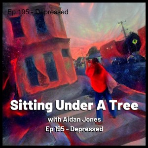 Ep 195 - Depressed