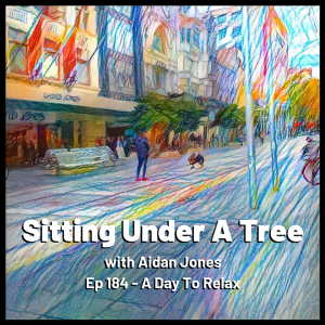 Ep 184 - A Day To Relax