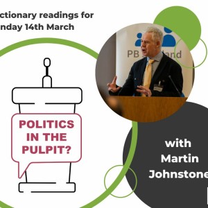 Episode 4: Martin Johnstone - for Sunday 14th March