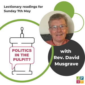 Episode 85: with Rev. David Musgrave for Sunday 7th May