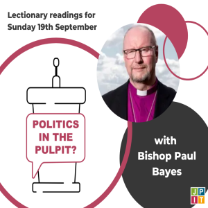 Episode 25:Bishop Paul Bayes for 19 September