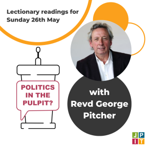 Episode 122: with Revd George Pitcher for Sunday 26 May