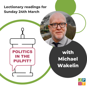 Episode 115: with Michael Wakelin for Sunday 24 March