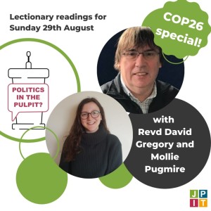 COP26 Special! Episode 23: Revd David Gregory and Mollie Pugmire for 29th August