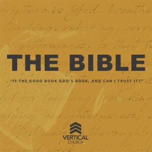 The Bible Wk1 | Can I Trust It?