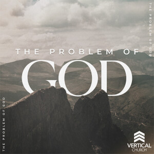 The Problem Of God Wk2 | Sex