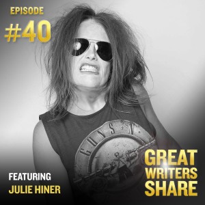 #040: Julie Hiner – Growth through challenge, the welcoming arms of writers, and embracing your genre.