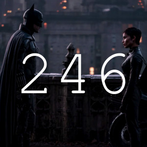 246: THE BATMAN