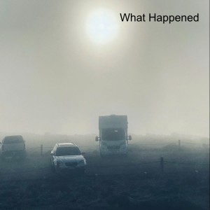 What Happened
