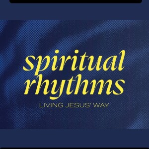 05-03-2023 Maddison Jourdain - Spiritual Rhythms - Scripture
