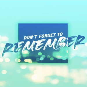 4-10-2020 Craig Jourdain - Don't Forget To Remember