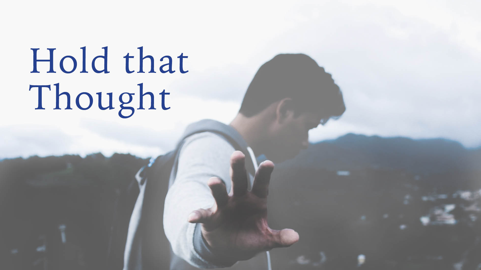 11-6-17 - Hold That Thought - Craig Jourdain