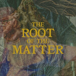 12-01-25 Craig Jourdain - The Root Of The Matter