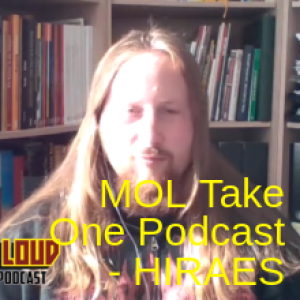 MOL Take One Podcast - HIRAES