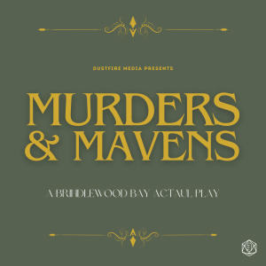 Dustfire Media Presents: Murders and Mavens Episode 3