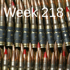 Week 218 every bullet is lead