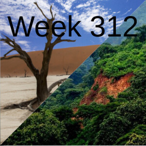 Week 312 from desert to thriving farm managed natural ecosystem