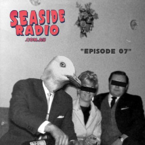Seaside Radio Episode Seven