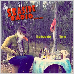 Seaside Radio Episode Ten