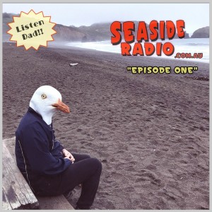 Seaside Radio Episode Number One