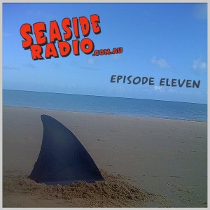 Seaside Radio Episode Eleven