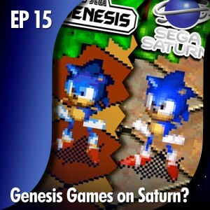 ★ EDITOR’S CORNER: EP 15 - Mega Drive Genesis Games on Saturn