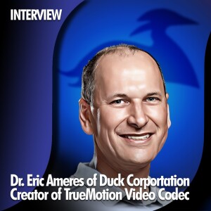 ★ INTERVIEW: Dr. Eric Ameres of Duck Corportation - TrueMotion Video Codec