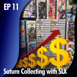 ★ EDITOR’S CORNER: EP 11 - Collecting SEGA Saturn with Sega Lord X