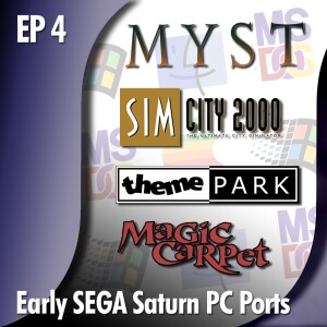 ★ MAINLINE REBOOT: EP 4 - Early PC Games to Saturn