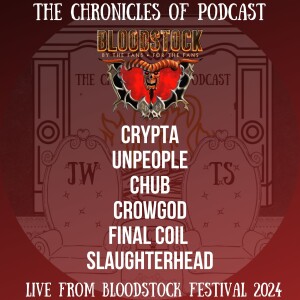 Bloodstock Festival 2024 - Part 4 - Slaughterhead, Final Coil, Crowgod, Chub, Unpeople & Crypta