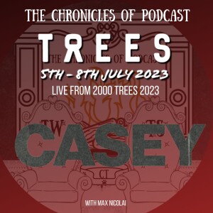 Casey - 2000 Trees 2023