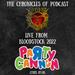 Live from Bloodstock - Party Cannon