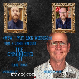 #WBW - The Chronicles of Paul Rugg