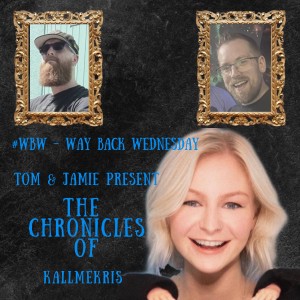 #WBW - The Chronicles of KallMeKris