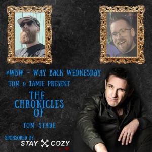 #WBW - The Chronicles of Tom Stade