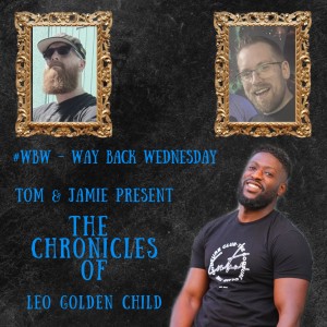 #WBW - The Chronicles of Leo Golden Child