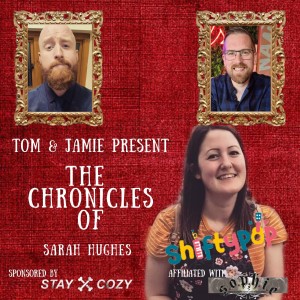 The Chronicles of Sarah Hughes (ShiftyPop)