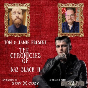 The Chronicles of Baz Black II