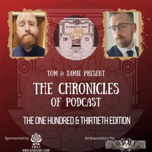 The Chronicles of Podcast #130: Cold Shoulders, Heavenly Roulette & Inappropriate License Plates!