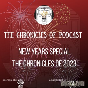 New Years Special - The Chronicles of 2023