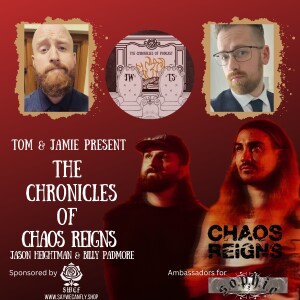 The Chronicles of Chaos Reigns | Jason & Billy Talk Dinosaurs, Sweet Violence & More